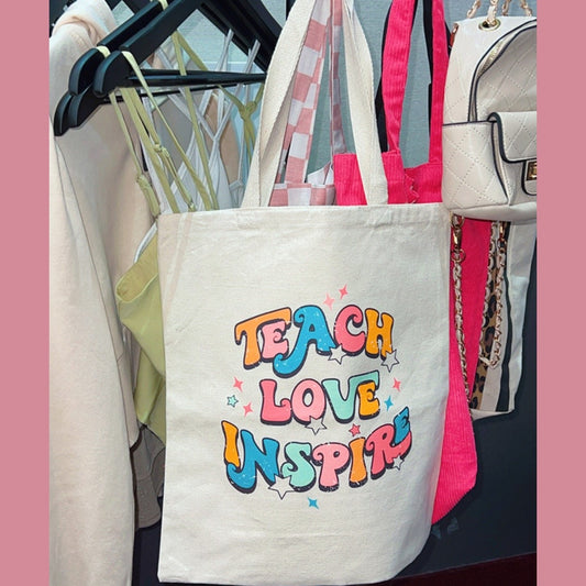 Teach Love Inspire Tote Bag